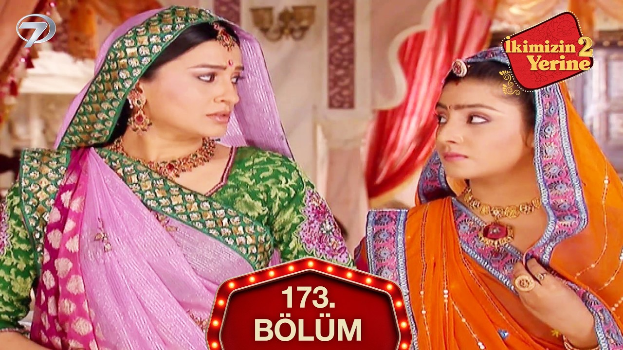 İkimizin Yerine Hint Dizisi 173. Bölüm