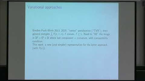 Prof. Antonin Chambolle | Minimization of curvature dependent functional.