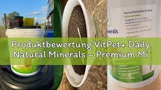 Produktbewertung VitPet+ Daily Natural Minerals – Premium Mineralfutter Pferde im 4 kg Eimer inkl. D