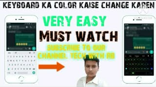 Keyboards Ke Color Ko Kaise Change Karen.. How To Change Keyboards Color.