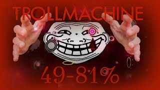 TROLLMACHINE 49-81%!!!! Progress 2 (Extreme Demon)