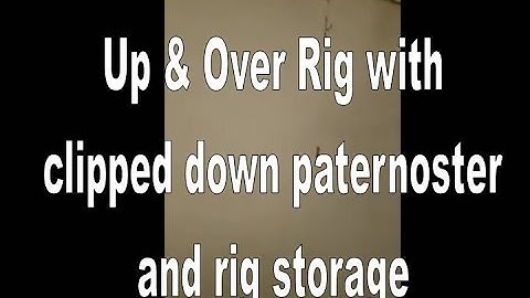 Ultimate fishing rig? Up & Over with clipped down paternoster + rig storage