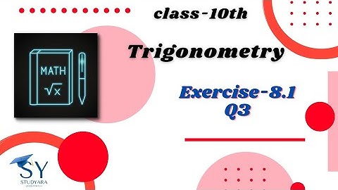 Class 10 maths | Chapter 8 | exercise-8.1 | Question-3 | TRIGONOMETRY | NCERT