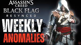How to Do The Anomalies In Assassins Creed Black Flag Resynced