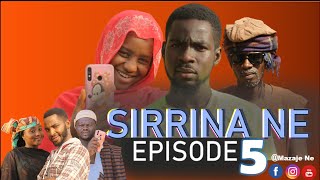 SIRRINA NE. ( Episode 5 ) A True Life Love Story