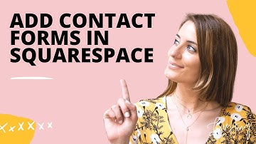 How to add Contact Forms in Squarespace (Version 7.0)