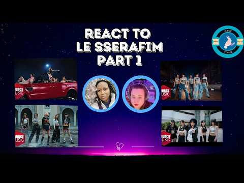 React to LE SSERAFIM Part 1 - Fearless, Antifragile, Unforgiven & Eve, Psyche & the Bluebeards Wife