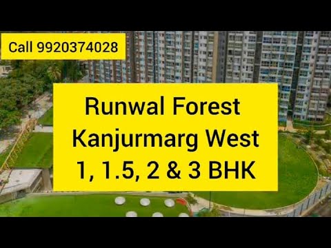Runwal Forest | Kanjurmarg West | 1, 1.5, 2 & 3 BHK#kanjurmarg #mumbaiproperty