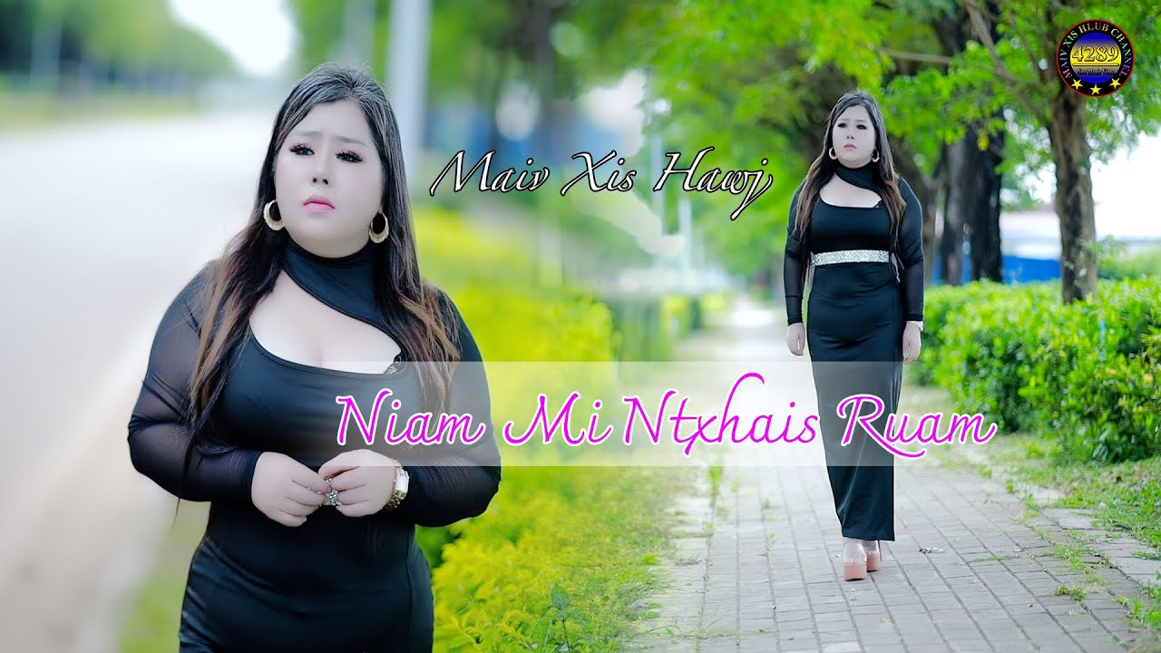 Niam mi ntxhais ruam by Maiv Xis Hawj new song  Official  MV ( cover) 