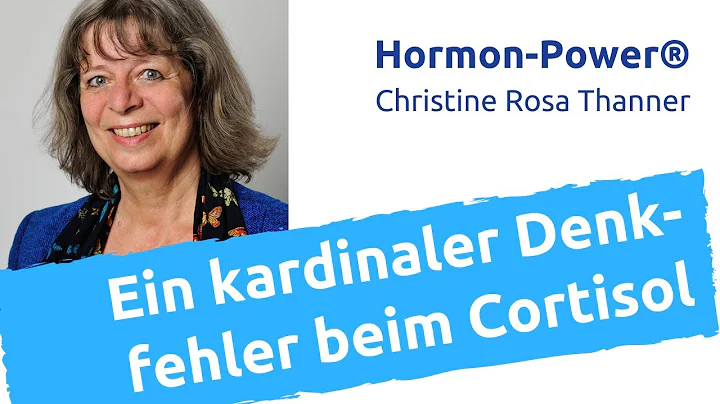 Ein kardinaler Denkfehler beim Cortisol - Christin...