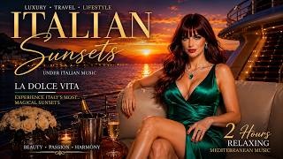 Mediterranean Nights 🇮🇹 Relaxing Italian Music & Luxury Yacht Sunset Cruise • 4K