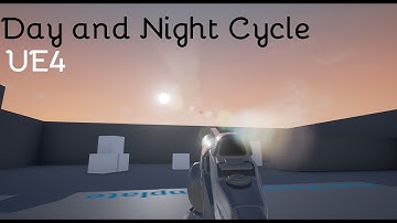 Unreal Engine 4 - Day and Night Cycle Tutorial