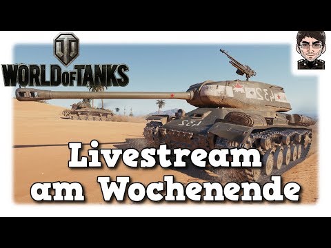 lets play a little game World of Tanks - Livestream Aufzeichnung Quatschen & Panzern [deutsch]