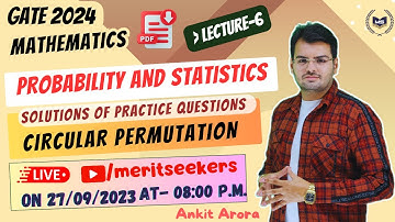 LECTURE 6 | PRACTICE SHEET ON CIRCULAR PERMUTATION |PROBABILITY | STATISTICS GATE2024
