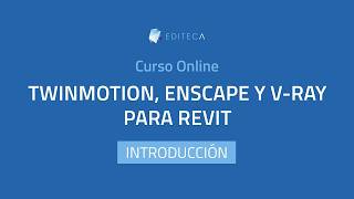 Curso Twinmotion, Enscape y V Ray para Revit