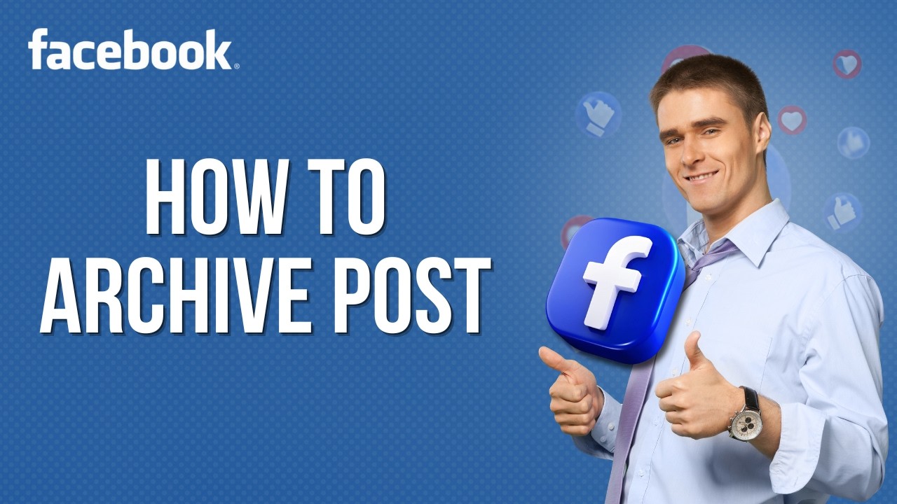 How to Archive Your Posts in Facebook | Full Guide 2026 - YouTube