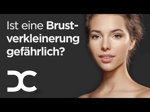 Video: Brustverkleinerung: Zweck, Verfahren Und Risiken