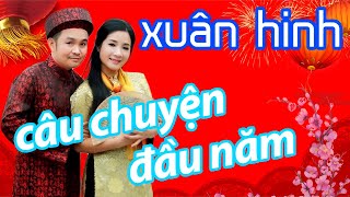 Câu Chuyện Đầu Năm - Siêu Phẩm Trở Lại | Xuân Hinh x Thanh Thanh Hiền