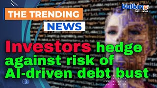 Investors Hedge Against Risk Of Ai-Driven Debt Bust