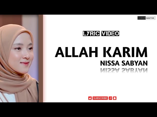 ALLAH KARIM - NISSA SABYAN (LYRIC VIDEO | LIRIK LATIN) class=