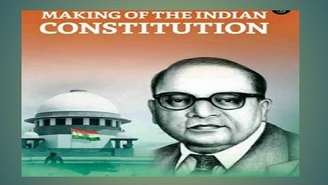 #Making of the Indian Constitution #Eduprocessartsstream
