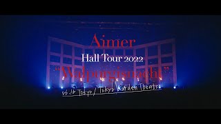 「Aimer Hall Tour 2022 “Walpurgisnacht” Live at TOKYO GARDEN THEATER」TEASER（2022.09.07 on sale）