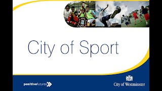 City of Sport - Westminster's Positive Future Programme (2010)
