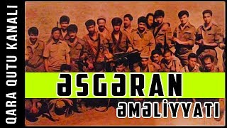 Azərbaycan Ordusunun Genişmiqyaslı Hücumu - ƏSGƏRAN ƏMƏLİYYATI Azərbaycan Ordusunun Genişmiqyaslı Hücumu - ƏSGƏRAN ƏMƏLİYYATI