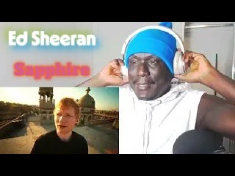 Ed Sheeran - Sapphire (Official Music Video) Reaction
