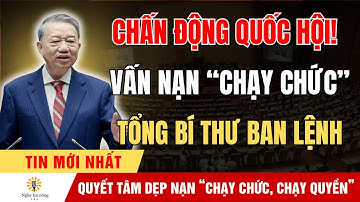 Nóng: Tổng Bí Thư Tô Lâm chỉ đạo xử lý nghiêm hành vi “mua chức, bán quyền”!