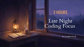 Gloamhour — 3 Hour Late Night Coding Focus 🌙 Marathon Code Session