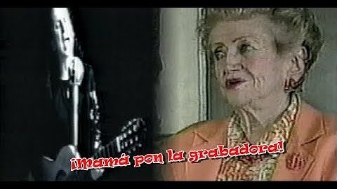 Sra. Eloisa Serna - Mamá Pon La Grabadora Que Está Saliendo El Tri