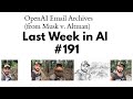 Last Week in AI #191 - Sora leak, Pixtral Large, OpenAI email archives