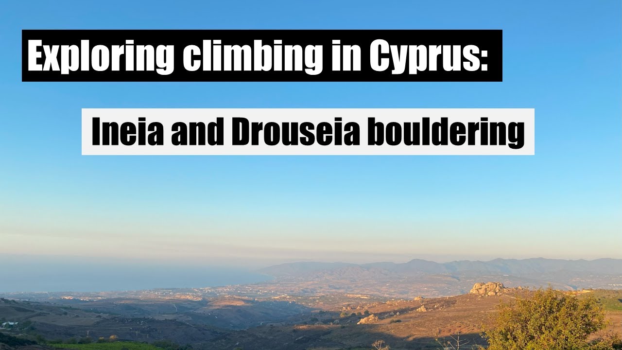 Exploring climbing in Cyprus: Ineia and Drouseia bouldering