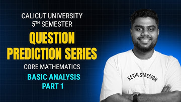 Basic Analysis | 5th Sem | Calicut University | prediction Series | Part - 1