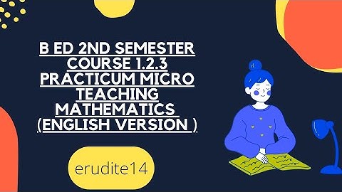 B.Ed. (Sem.-2) Mathematics Micro Teaching Practicum 5 Skills (Course:1.2.3) WBUTTEPA Eng version