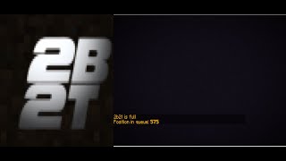 2b2t But It Is Me Inside The Queue