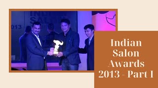 Indian Salon Awards 2013 - Part I