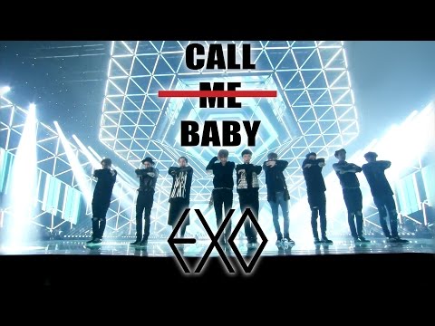 EXO(엑소) - CALL ME BABY 교차편집 / Stage_Mix [DL]