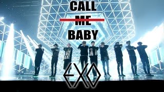 EXO(엑소)  CALL ME BABY 교차편집 / Stage_Mix [DL]