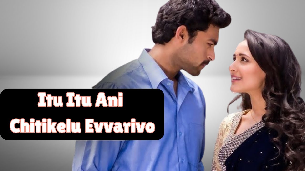 Itu Itu Ani Chitikelu Evvarivo Song | Kanche Movie | Varun Tej | Pragya ...