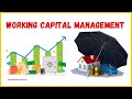 What is Working Capital Management? Process, Objectives of working capital management.