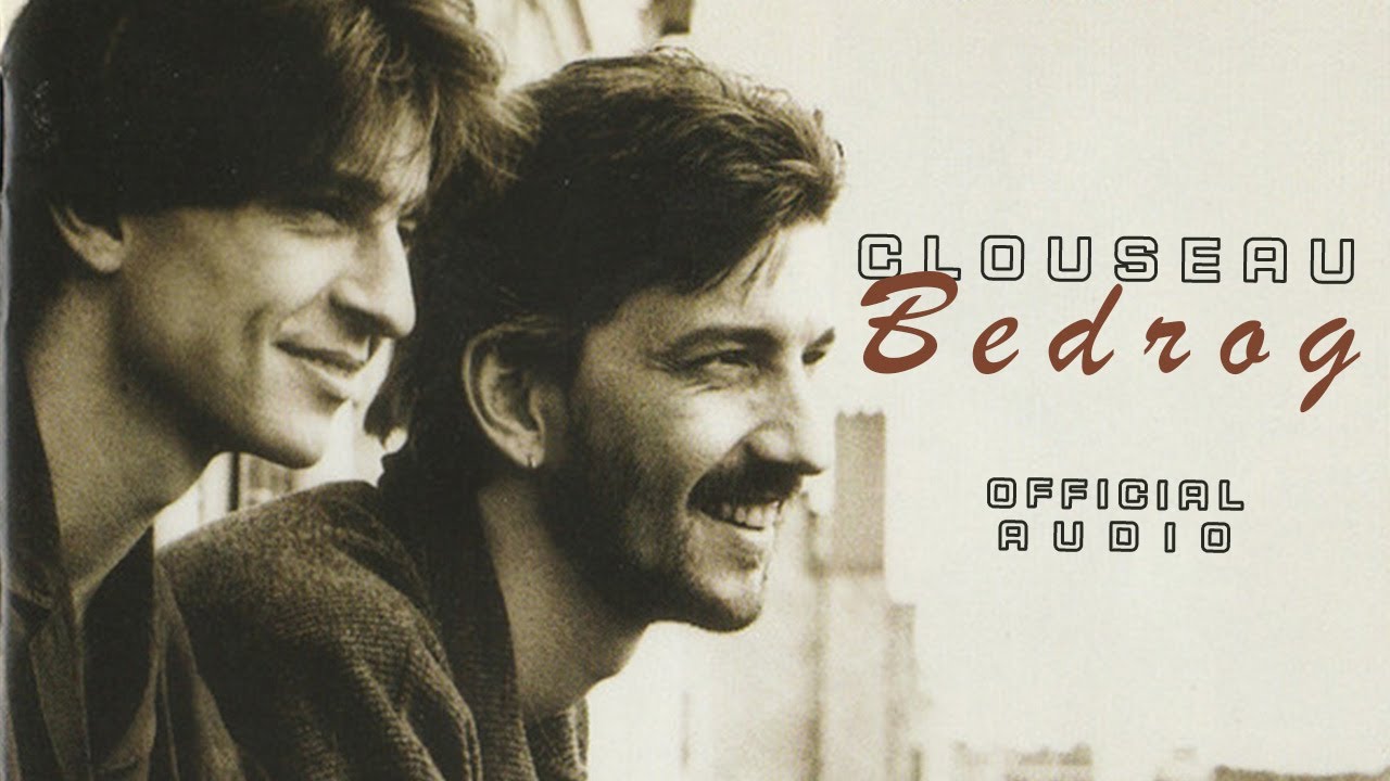 Watch Clouseau - Bedrog (Official Audio) on YouTube Watch Clouseau - Bedrog (Official Audio) on YouTube
