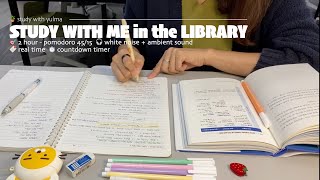 🍁2HR STUDY WITH ME in the libraryㅣpomodoro 45/15ㅣwhite noise + ambient soundㅣwith timer