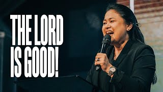 The Lord is Good! | Pastor Erika Dulin