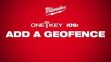 ONE-KEY™ | iOS Add a Geofence