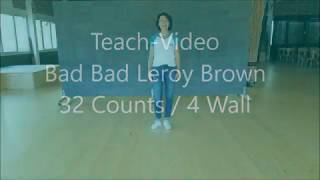 Bad Bad Leroy Brown Line Dance - LDP Teaching