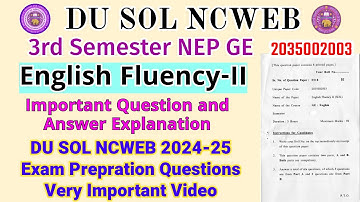 DU SOL 3rd semester NEP GE English Fluency II 2035002003 Previous Year Question Paper Explain #dusol