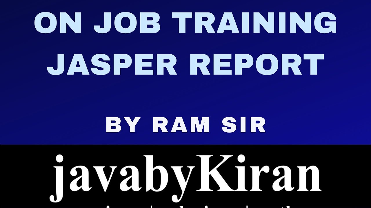 Advertentie gemakkelijk te kwetsen Bediende On Job Training || Jasper reports for developer || By Ram SIr - YouTube