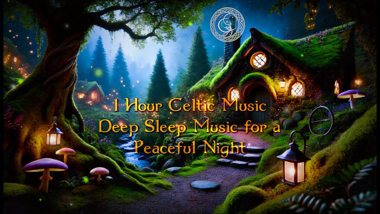 1 Hour of Celtic Music | Relaxing, Meditation and Sleep Music for Peaceful Nights